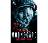 Moonscape: A Sci-Fi Novel Where First Contact Turns Deadly