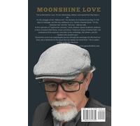Moonshine Love: Written Under the Influence