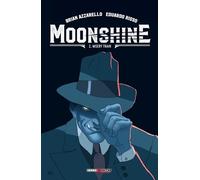 Moonshine. Misery train (Vol. 2)