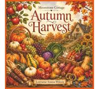 Moonstone Cottage Autumn Harvest Coloring Book