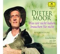 Moor,Dieter - Was Wir Nicht Haben,Brauchen Sie Nicht