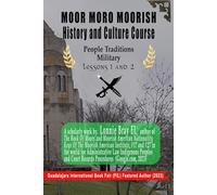 MOOR MORO MOORISH Culture and History Course: People Traditions Military