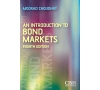 Moorad Choudhry An Introduction to Bond Markets (Tascabile) Securities Institute