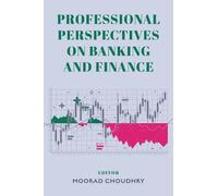 Moorad Choudhry Professional Perspectives on Banking and Fina (Copertina rigida)