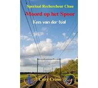 Moord op het Spoor: Speciaal Rechercheur Chau - Boek 11