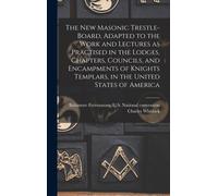 Moore, Charles Whitlock 180... The New Masonic Trestle-Board, Adapted Book NUOVO