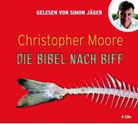 Moore,Christopher - Die Bibel nach Biff, 4 CDs (Comedy Edition)