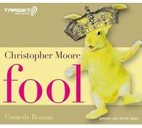Moore,Christopher - Fool, 4 CDs (TARGET - mitten ins Ohr)