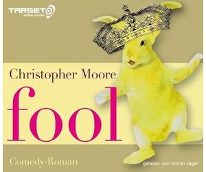 Moore,Christopher - Fool, 4 CDs (TARGET - mitten ins Ohr)