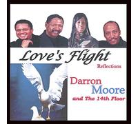 Moore, Darron & The 14th Floor - Love's Flight