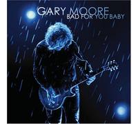Moore, Gary - Bad For You Baby