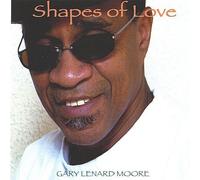 Moore, Gary Lenard - Shapes Of Love