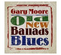 MOORE, GARY - OLD, NEW, BALLADS, BLUES