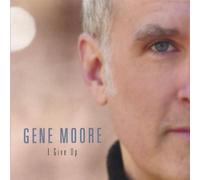 Moore Gene - I Give Up