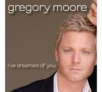 Moore Gregory I Ve Dreamed of You (CD)