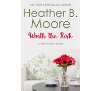 Moore, Heather B. Worth The Risk Book NUOVO
