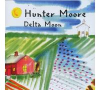 Moore,Hunter - Delta Moon