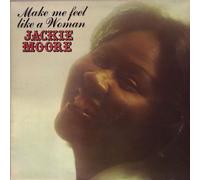 Moore, Jackie - Make Me Feel Like A Woman