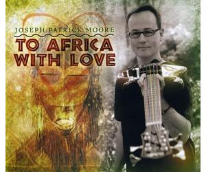 Moore, Joseph Patrick - To Africa With Love