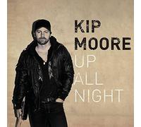 Moore, Kip - Up All Night