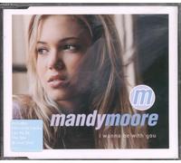 Moore, Mandy - I Wanna Be With You