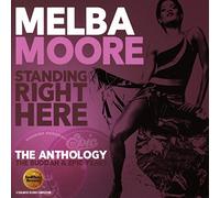 Moore Melba - Standing Right Here. The Anthology Of Budda And Epic Years