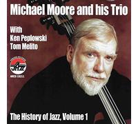 Moore, Michael - Vol. 1-History Of Jazz