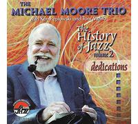 Moore, Michael - Vol. 5-Dedications-History Of Jazz