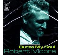 Moore, Robert - Outta My Soul