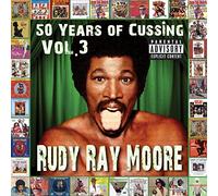 Moore,Rudy Ray - 50 Years Of Cussing Vol. 3