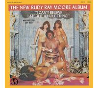 Moore Rudy Ray - I Can'T Believe I Ate The Whole Thing