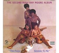 Moore, Rudy Ray - Second Rudy Ray Moore Album: This Pussy Belongs To