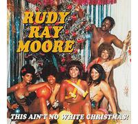 MOORE, RUDY RAY - THIS AIN'T NO WHITE..