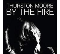 By The Fire by MOORE,THURSTON