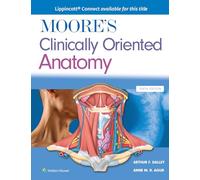 Moore's Clinically Oriented Anatomy