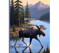 Moose Blank Notebook for Kids: Creative Real Natural Moose-Themed Sketchbook - 110 Blank Pages - 8.5 x 11 Journal for Drawing, Doodling, or Imaginative Writing
