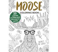 Moose Coloring Book: Easy and Relaxing Designs for Stress Relief and Fun, A Cute Animal Coloring Book for Moose Lovers, Perfect Gift Idea