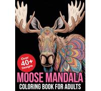 Moose Mandala Coloring Book for Adults