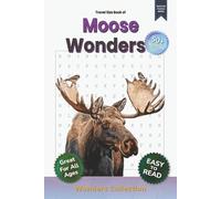 Moose Wonders: Word Search Puzzle Book for Adults, Seniors & Kids: 110 Pages of Fun and Challenging Animal-Themed Word Searches with 50+ Puzzles - Great Brain Games for Travel, Home, or Classroom