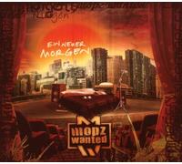 Mopz Wanted - Ein Neuer Morgen