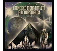 Mora-Catlett, Francisco - Electric Worlds