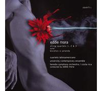 Eddie Mora Eddie Mora: String Quartets 1, 2 & 3/Sula'/Bocetos a Yolanda (CD)