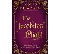 Morag Edwards The Jacobites' Plight (Tascabile)
