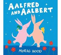 Morag Hood Aalfred and Aalbert (Copertina rigida)