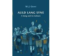 Morag Josephine Grant Auld Lang Syne (Copertina rigida)