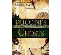 Morag Joss Puccini's Ghosts (Tascabile)