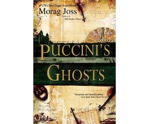 Morag Joss Puccini's Ghosts (Tascabile)