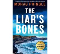Morag Pringle The Liar's Bones (Tascabile) Rachel McKenzie Mystery