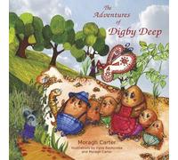 Moragh Carter Frank Carter The Adventures of Digby Deep (Tascabile)