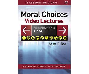 Moral Choices Video Lectures: An Introduction to Ethics